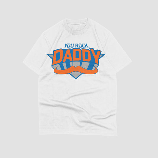 YOU ROCK DADDY FATHER'S DAY T-SHIRT